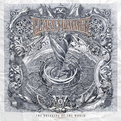 Glass Hammer - The Breaking of the World (2015)