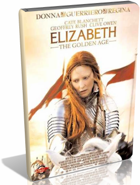 Elizabeth Ã¢â‚¬â€œ The Golden Age (2007)DVDrip XviD AC3 ITA.avi