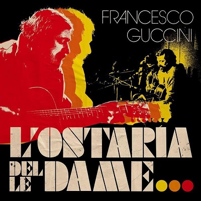 Francesco Guccini - L'Ostaria delle Dame (Live) (2017) .mp3 - 320 Kbps