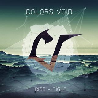 Colors Void - Rise Fight (2017).mp3 - 320 Kbps