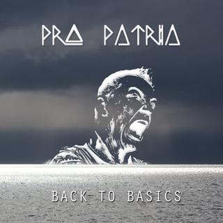 Pro Patria - Back To Basics (2017) .mp3 - 320 kbps