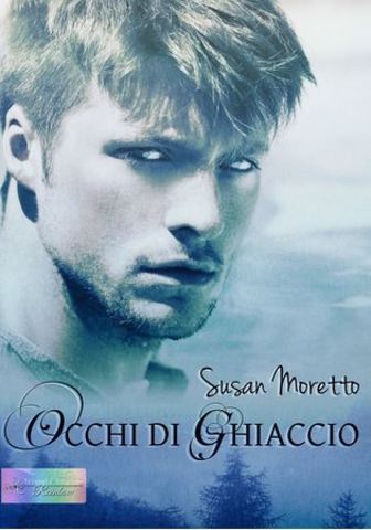 Susan Moretto - Occhi di ghiaccio (2015)