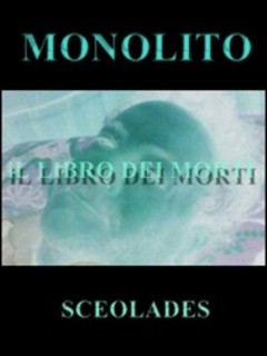 Sceolades - Monolito. Il libro dei morti (2017)