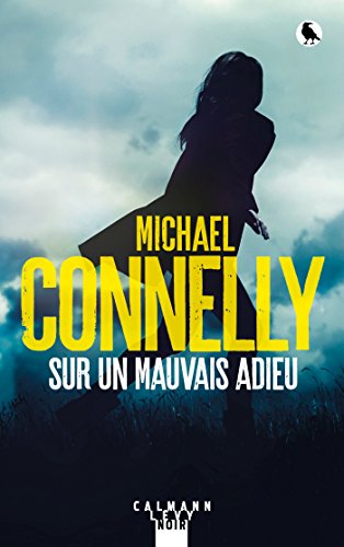 Michael Connelly - Sur un mauvais adieu