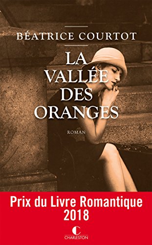 La vallée des oranges - Béatrice Courtot