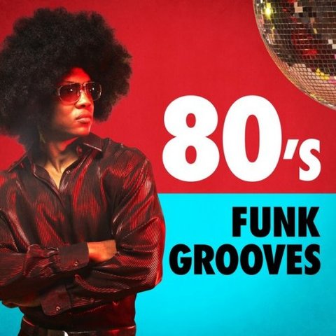 VA - 80's Funk Grooves (2016) 320 KBPS