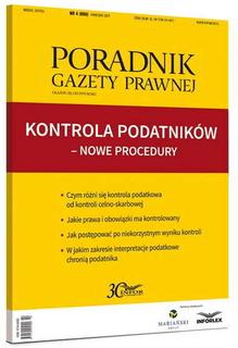 Kontrola podatników: nowe procedury - Poradnik Gazety Prawnej Kontrola podatników: nowe procedury - Poradnik Gazety Prawnej