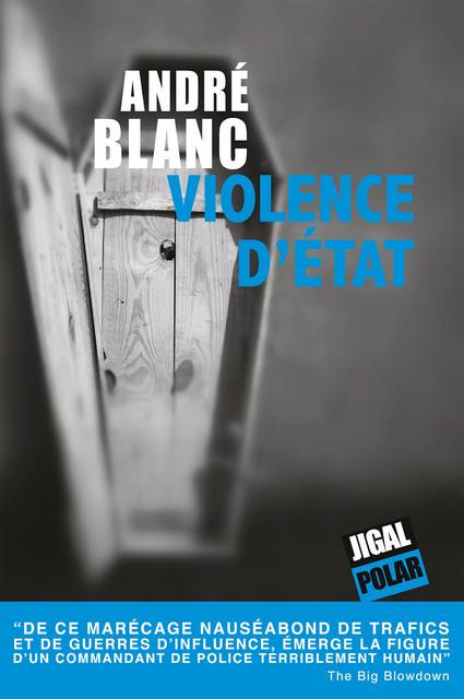 Violence d'État: Thriller politique (Polar) - André Blanc