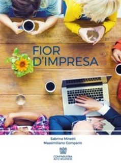 Massimiliano Comparin, Sabrina Minetti - Fior d'impresa (2017)