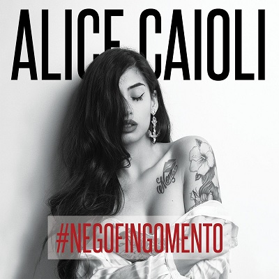 Alice Caioli - #NegoFingoMento (2018) .mp3 - 320 kbps