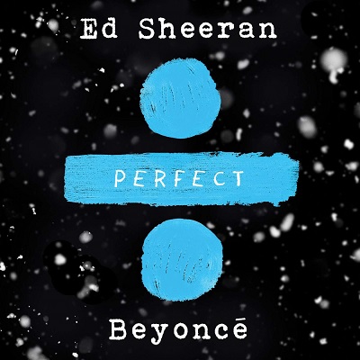 Ed Sheeran - Perfect Duet (with Beyoncé) [singolo digitale] (2017) .mp3 - 320 kbps