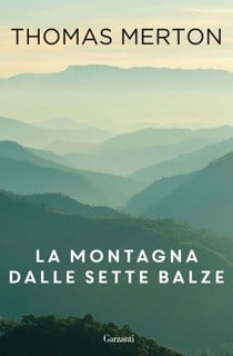 Thomas Merton - La montagna dalle sette balze (2016)