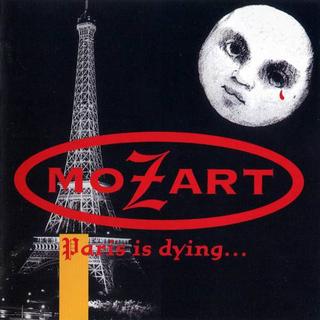 Mozart - Paris Is Dying (1996).mp3 - 320 Kbps