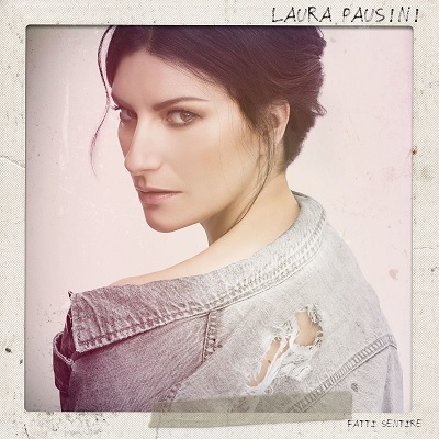 Laura Pausini - Fatti sentire (2018) .FLAC